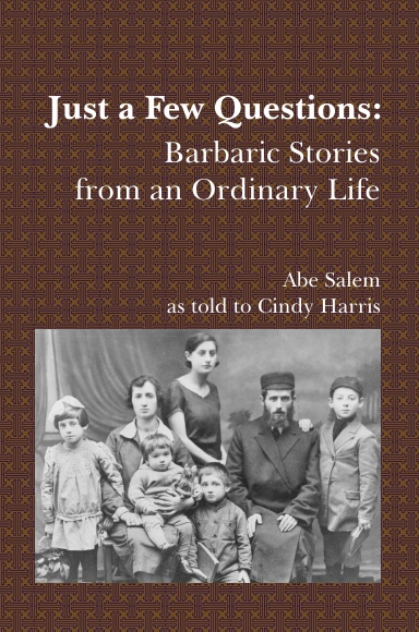 Just A Few Questions: Barbaric Stories from an Ordinary Life