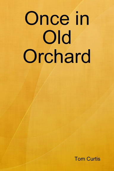 Once in Old Orchard