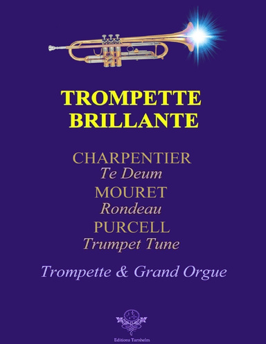 Trompette brillante - Trois airs pour Trompette & Orgue