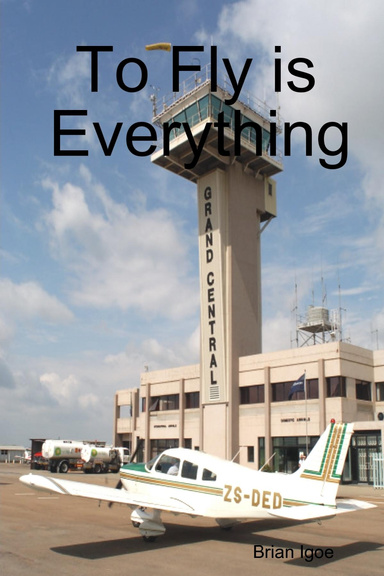 To Fly is Everything
