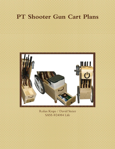 PT Shooter Gun Cart Plans