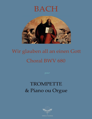 Wir glauben all an einen Gott - BWV 680 - Trompette