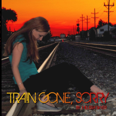 TRAIN GONE, SORRY