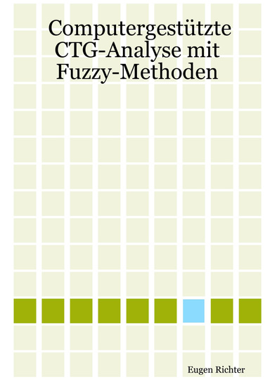 Computergestützte CTG-Analyse mit Fuzzy-Methoden