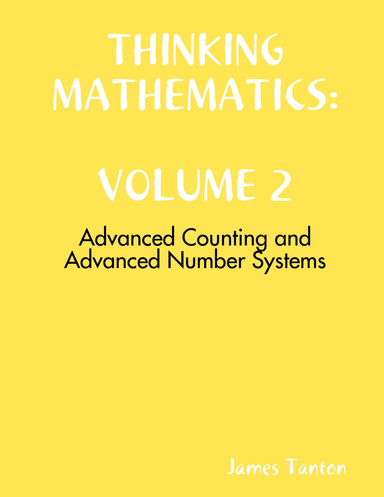 THINKING MATHEMATICS 2: Advanced Counting and Advanced Algebra Systems