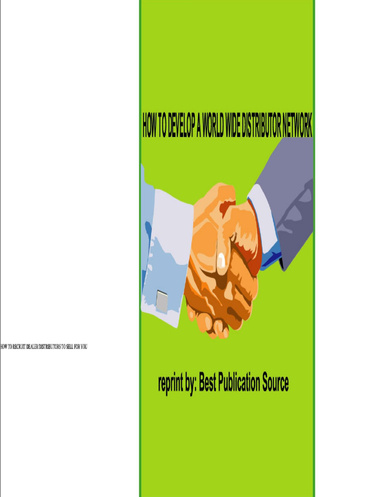 HOW TO DEVELOP A WORLD WIDE DISTRIBUTOR NETWORK