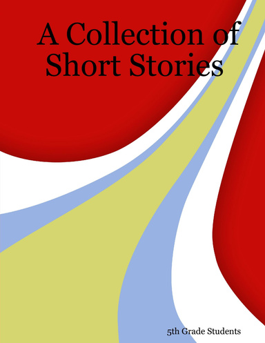 A Collection of Short Stories