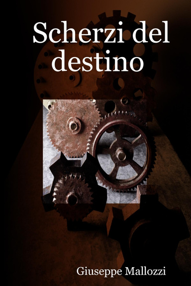 Scherzi del destino