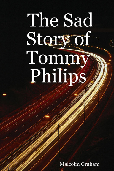 The Sad Story of Tommy Philips