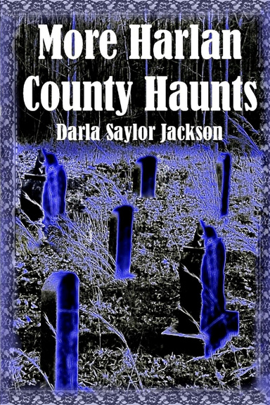 More Harlan County Haunts