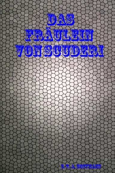 Das Fräulein von Scuderi