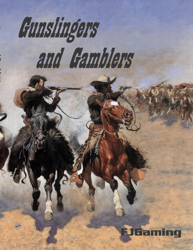 Gunslingers and Gamblers