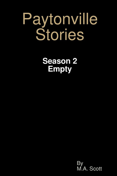 Paytonville Stories - Season 2 - Empty