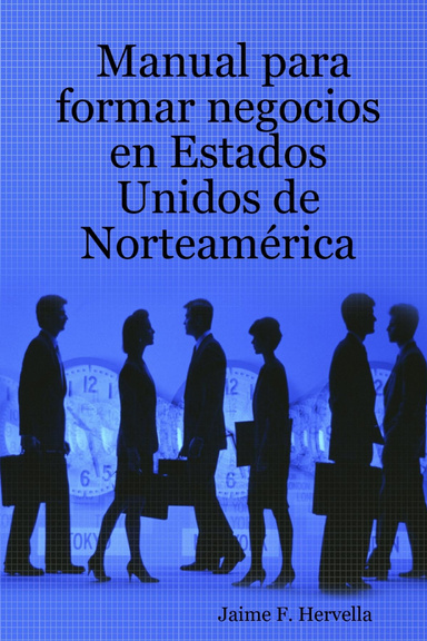 Manual para formar negocios en Estados Unidos de Norteamérica