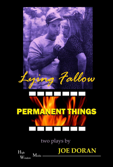 Lying Fallow & Permanent Things