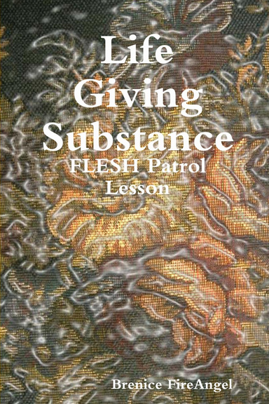Life Giving Substance