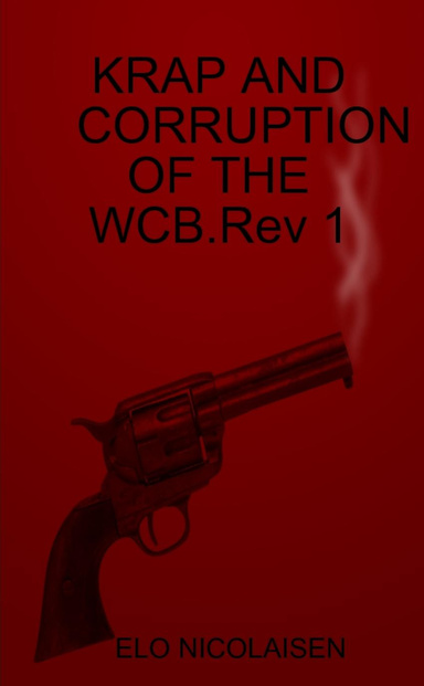 KRAP AND CORRUPTION OF THE WCB.Rev 1