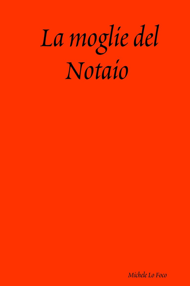 La moglie del Notaio