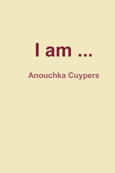 I am ...