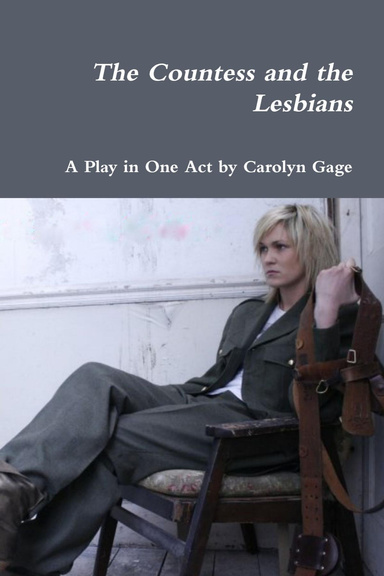 The Countess and the Lesbians: A Play in One Act