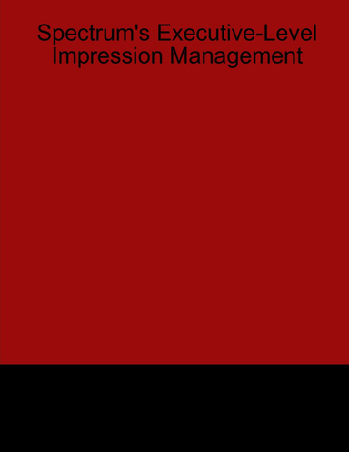 Spectrum's Executive-Level Impression Management