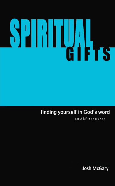 Spiritual Gifts: finding yourself in God's word