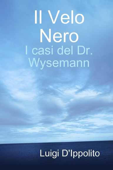 Il Velo Nero - I casi del Dr. Wysemann
