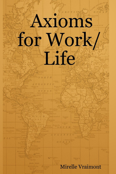 Axioms for Work/Life