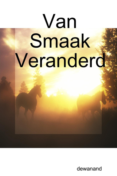 Van Smaak Veranderd