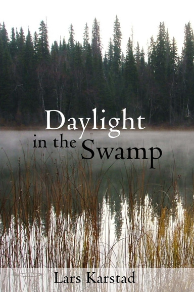 Daylight in the Swamp: Autobiography of a Wildlife Veterinarian