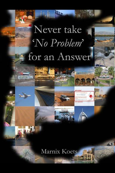 Never take 'No problem' for an Answer