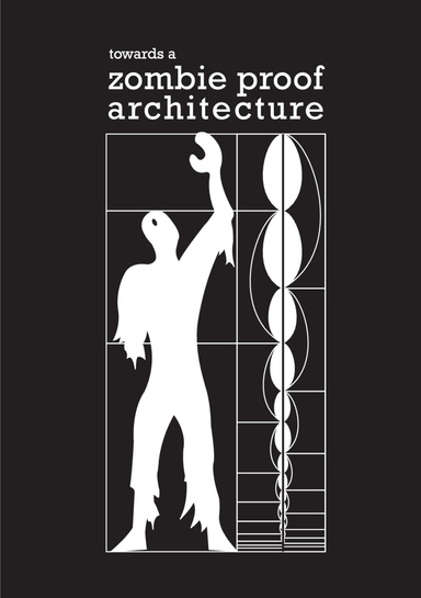 Toward a Zombie Proof Architecture v1.3