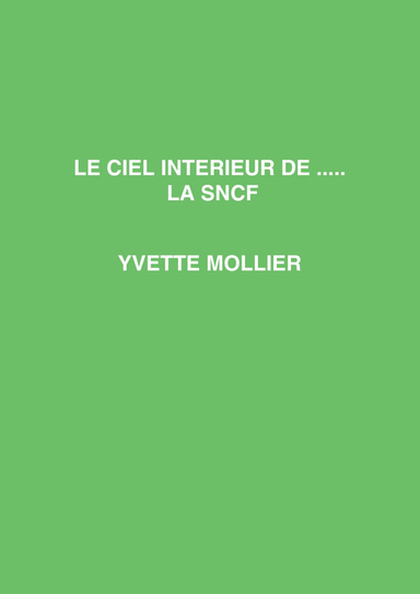 LE CIEL INTERIEUR DE ..... LA SNCF