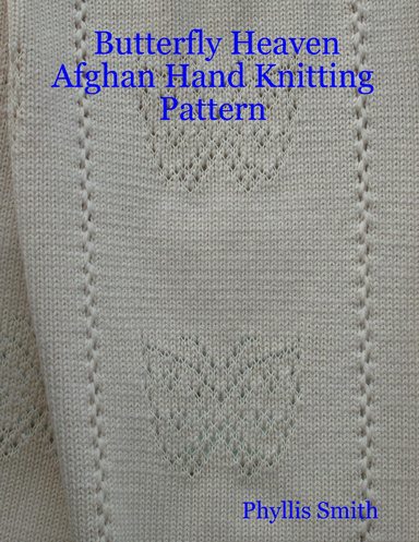 Butterfly Heaven Afghan Hand Knitting Pattern