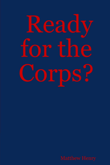 Ready for the Corps?