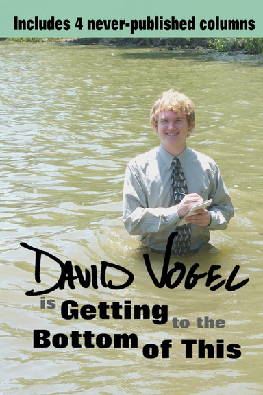David Vogel is Getting to the Bottom of This