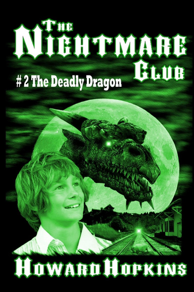 The Nightmare Club #2: The Deadly Dragon