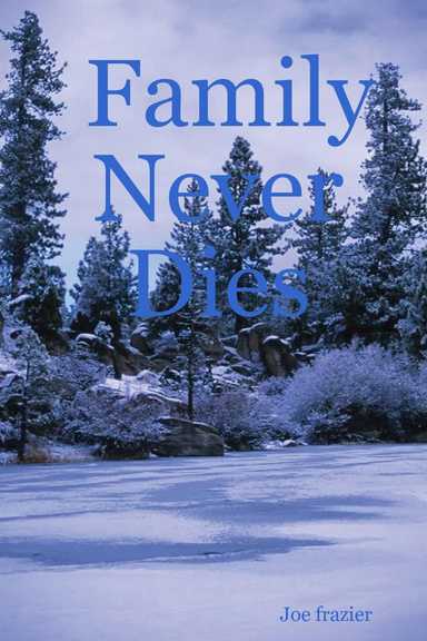 Family Never Dies