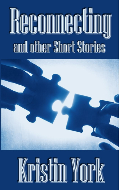 Reconnecting and other Short Stories