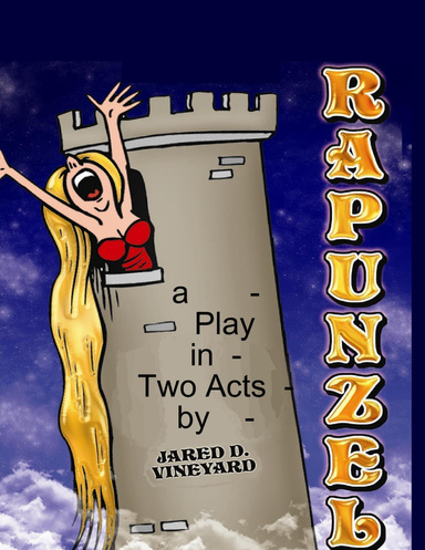 RAPUNZEL a Play in Two Acts