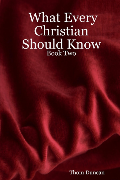 What Every Christian Should Know:  Book Two