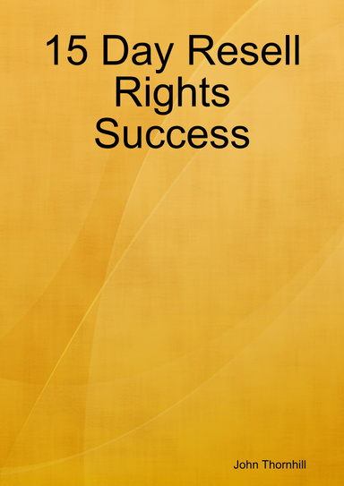 15 Day Resell Rights Success