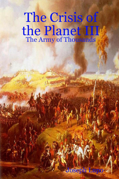 The Crisis of the Planet III: The Army of Thousands