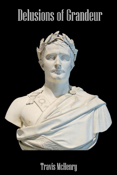 Delusions of Grandeur