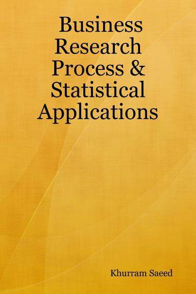 Business Research Process & Statistical Applications