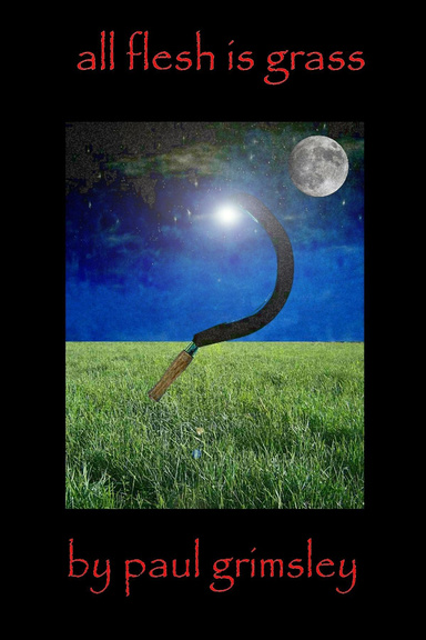 All Flesh Is Grass