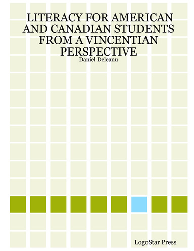 LITERACY FOR AMERICAN AND CANADIAN STUDENTS FROM A VINCENTIAN PERSPECTIVE: Daniel Deleanu