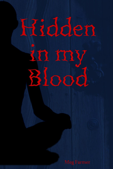 Hidden in my Blood