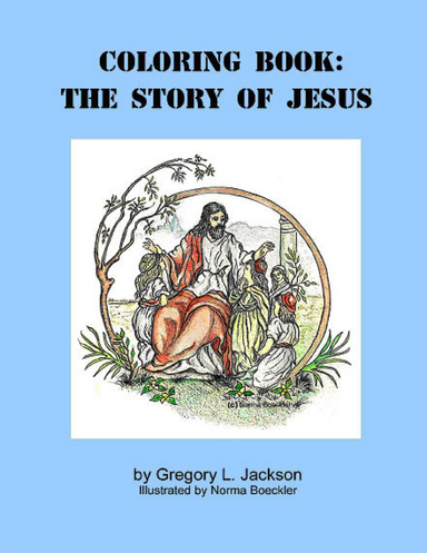 Coloring Book: The Story of Jesus in Pictures