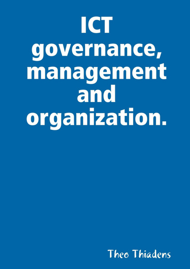 ICT governance, management and organization.